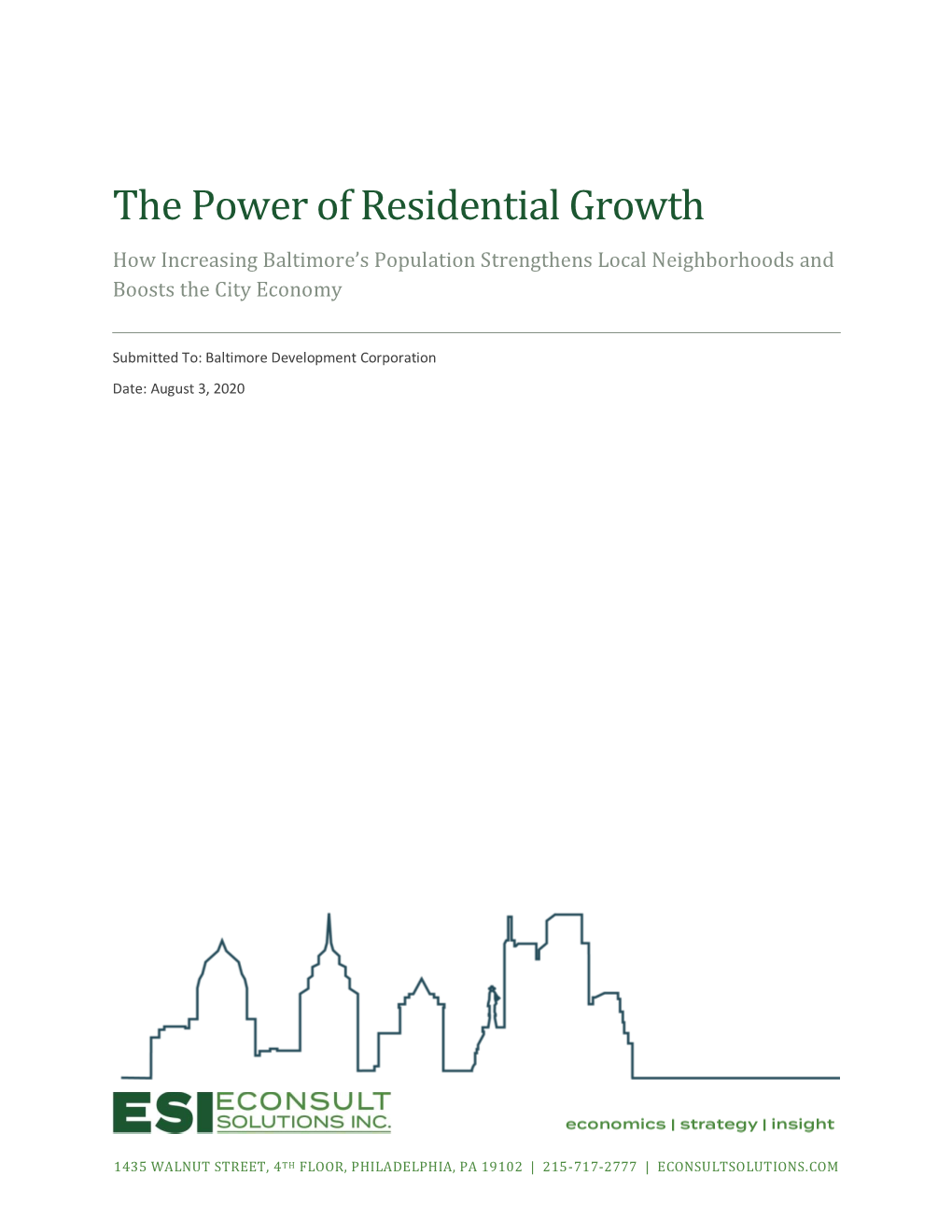 The Power of Residential Growth How Increasing Baltimore’S Population Strengthens Local Neighborhoods and Boosts the City Economy