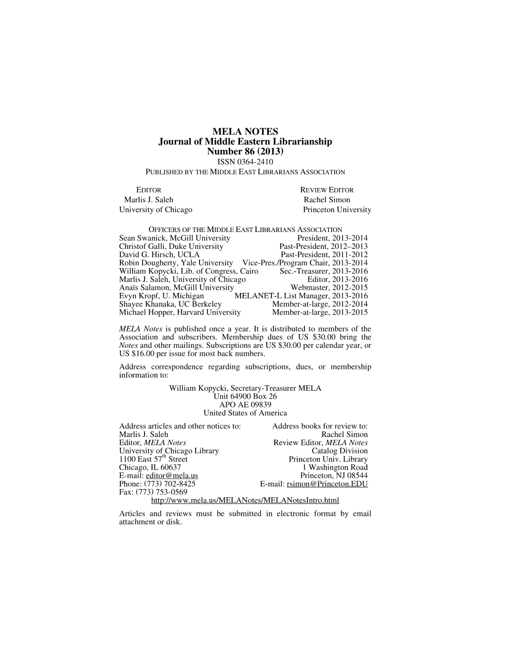 MELA NOTES Journal of Middle Eastern Librarianship Number 86 (2013) ISSN 0364-2410 PUBLISHED by the MIDDLE EAST LIBRARIANS ASSOCIATION