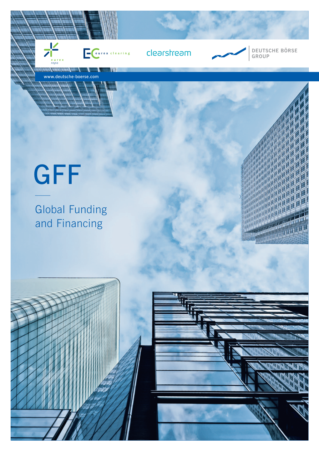 Global Funding and Financing 2 GFF Global Funding and Financing GFF