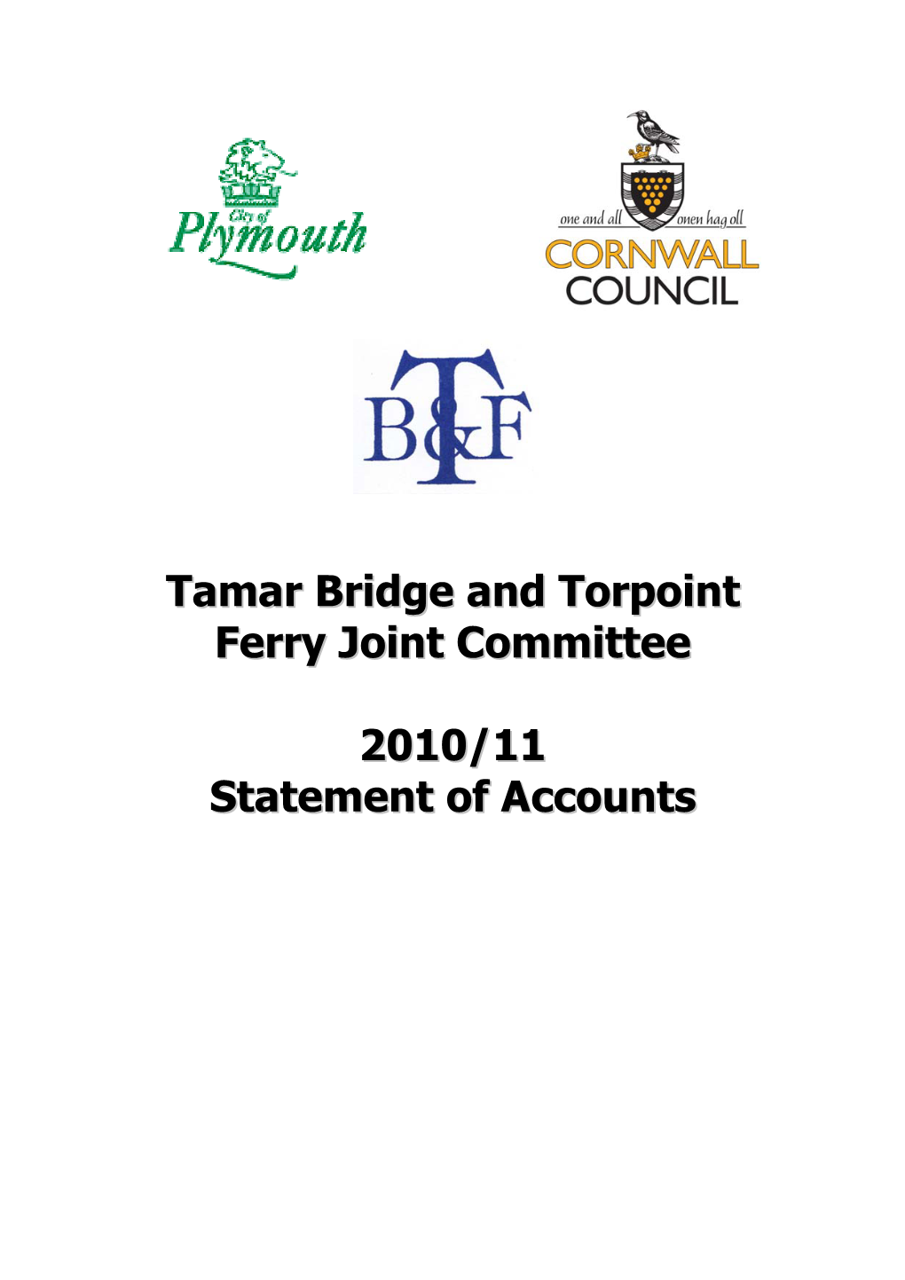 Tamar Bridge and Torpoint Ferry Joint Committee 2010/11 Statement of Accounts