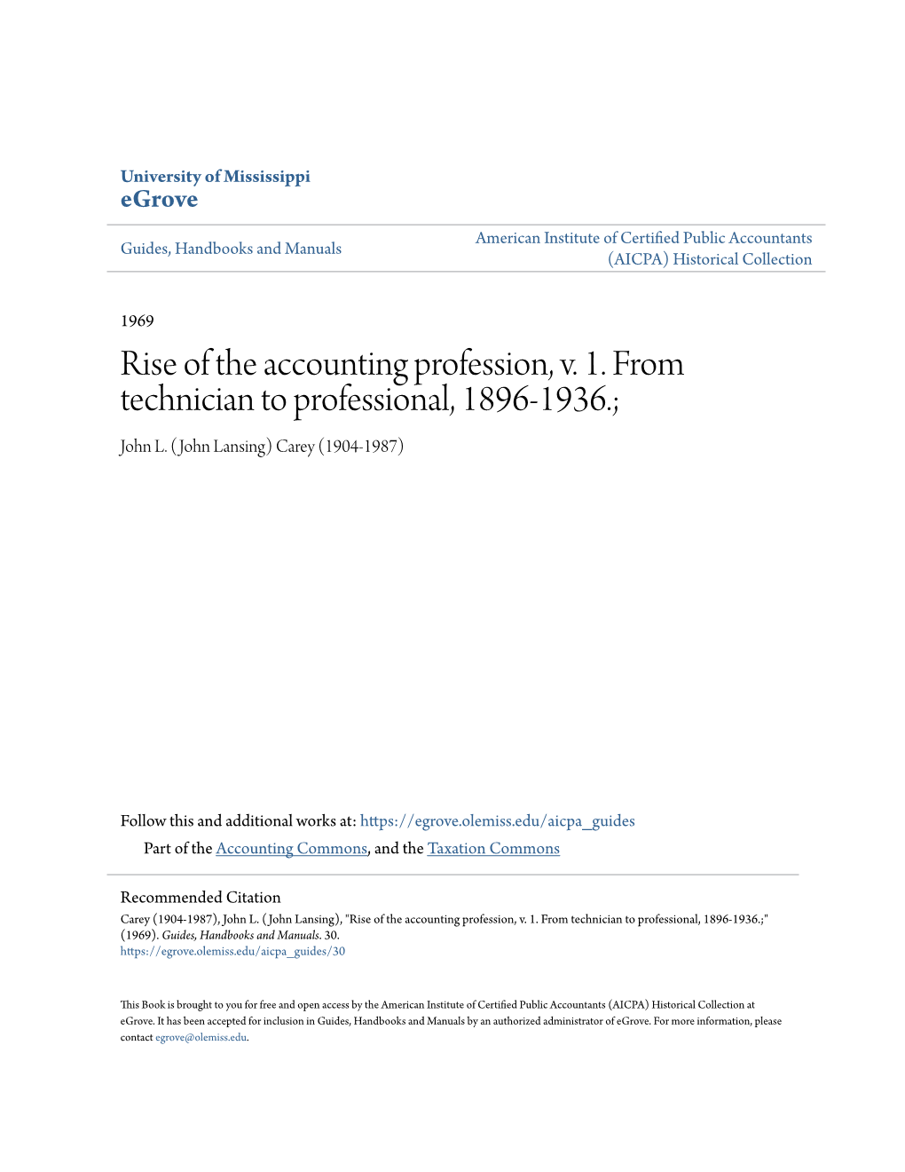 Rise of the Accounting Profession, V. 1. from Technician to Professional, 1896-1936.; John L