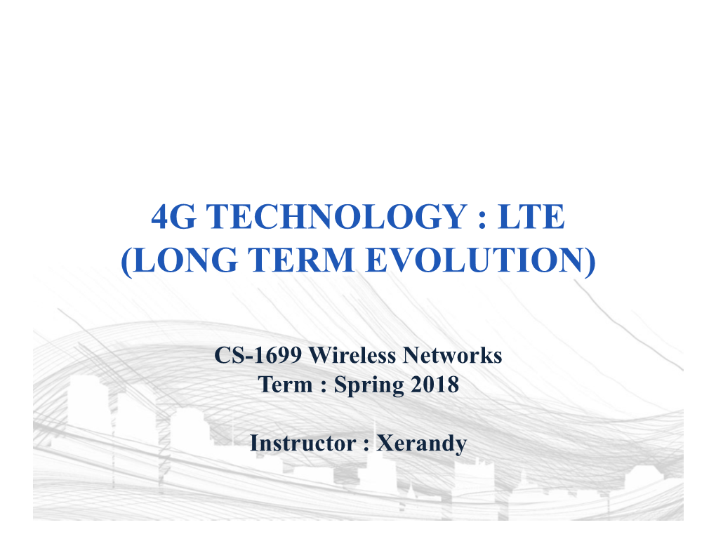 4G Technology : Lte (Long Term Evolution)