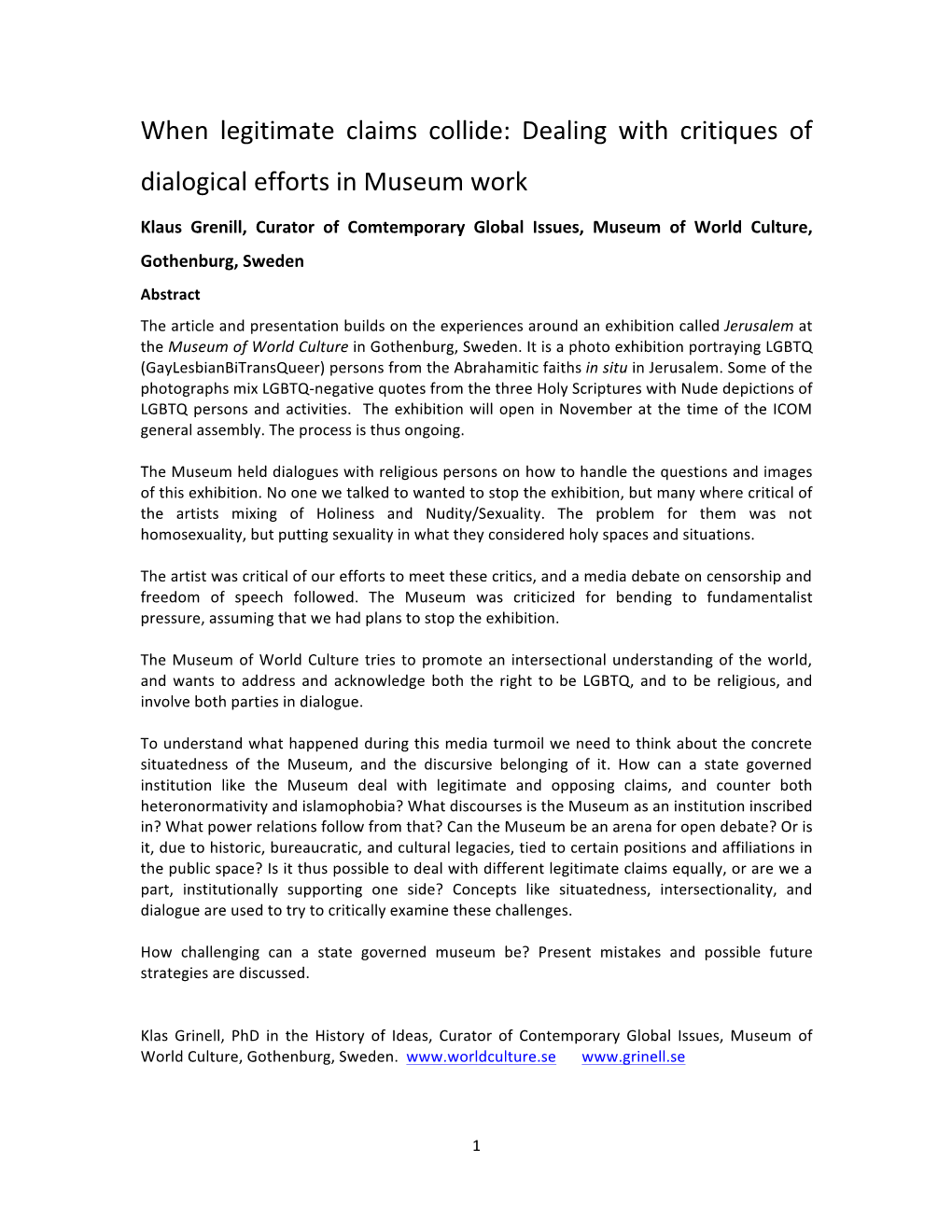 When Legitimate Claims Collide: Dealing with Critiques of Dialogical Efforts in Museum Work