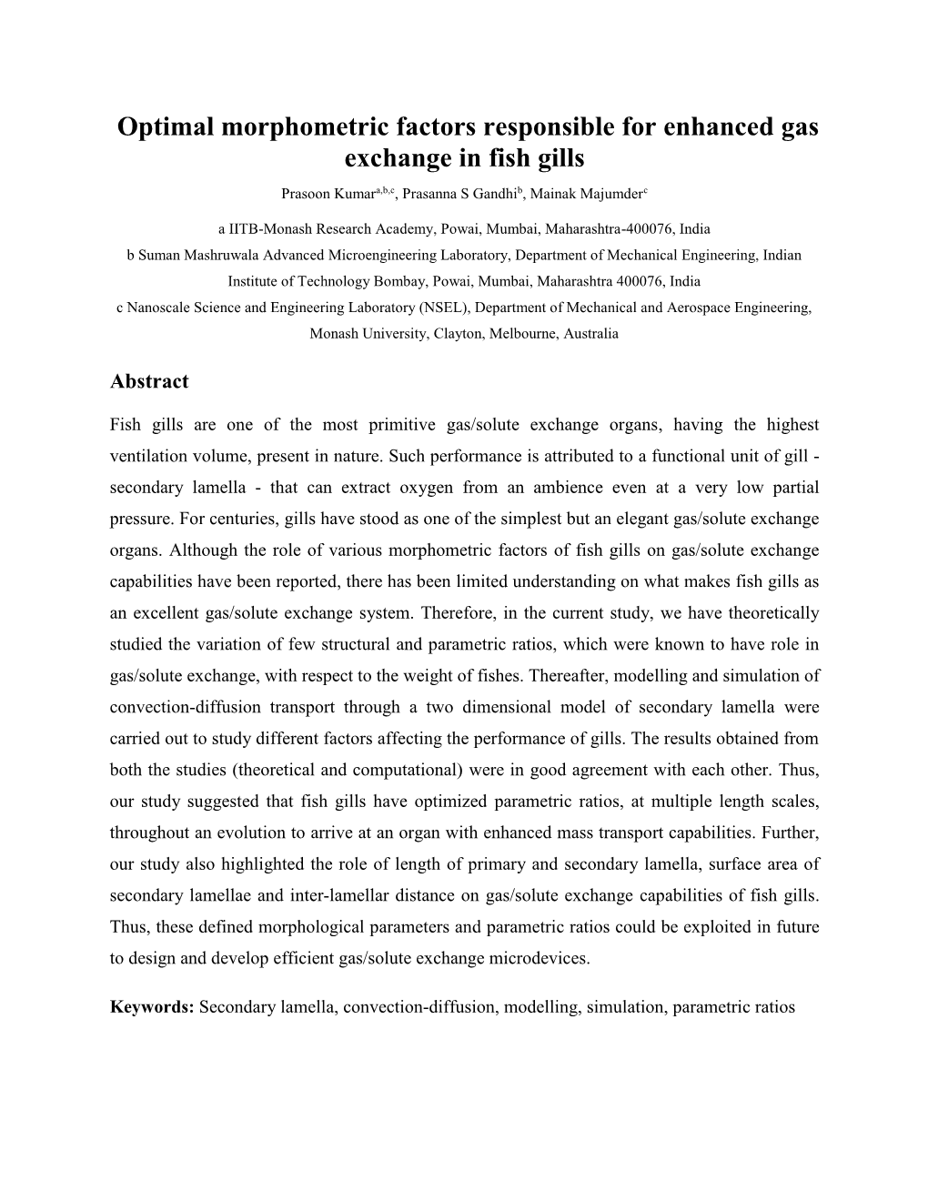 Optimal Morphometric Factors Responsible for Enhanced Gas Exchange in Fish Gills Prasoon Kumara,B,C, Prasanna S Gandhib, Mainak Majumderc