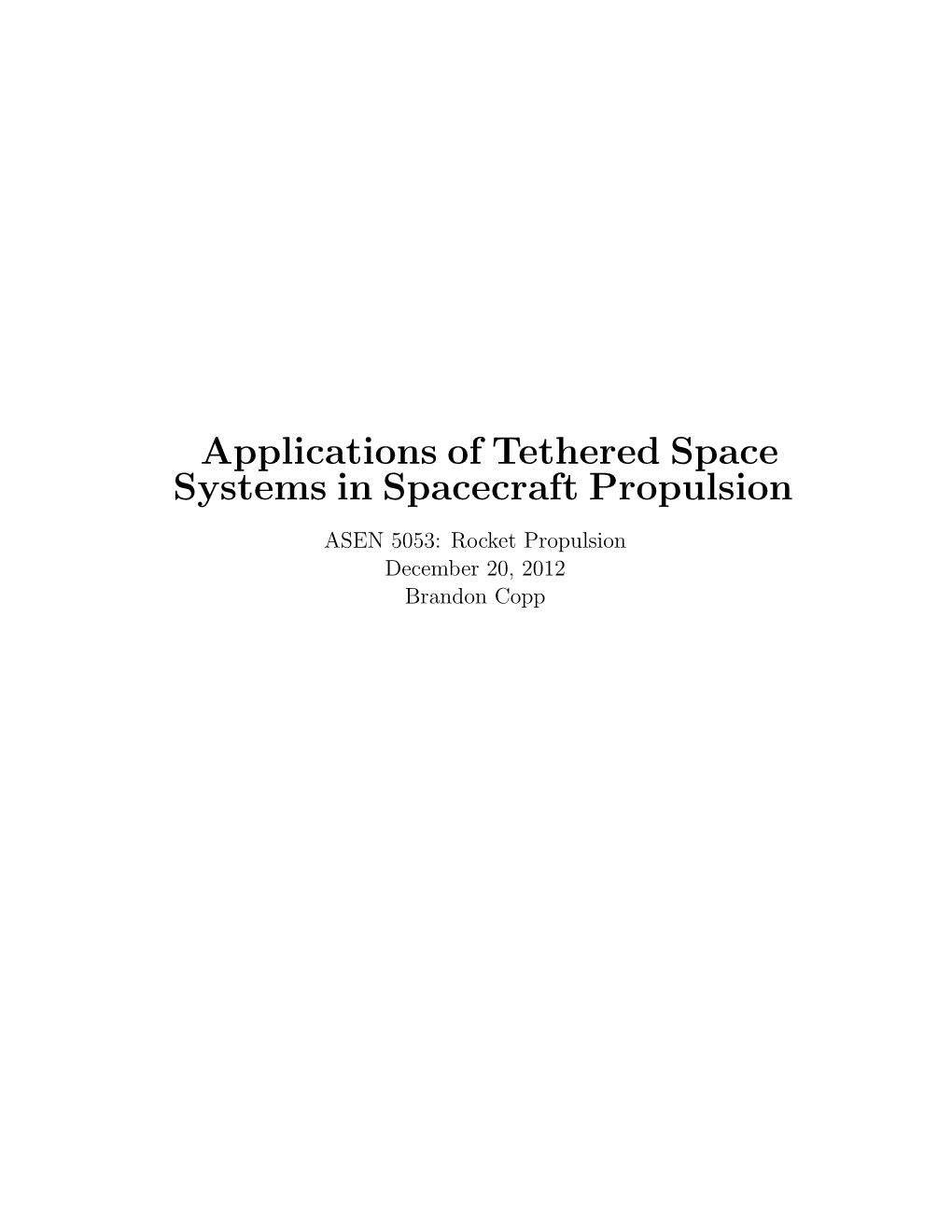 Applications of Tethered Space Systems in Spacecraft Propulsion