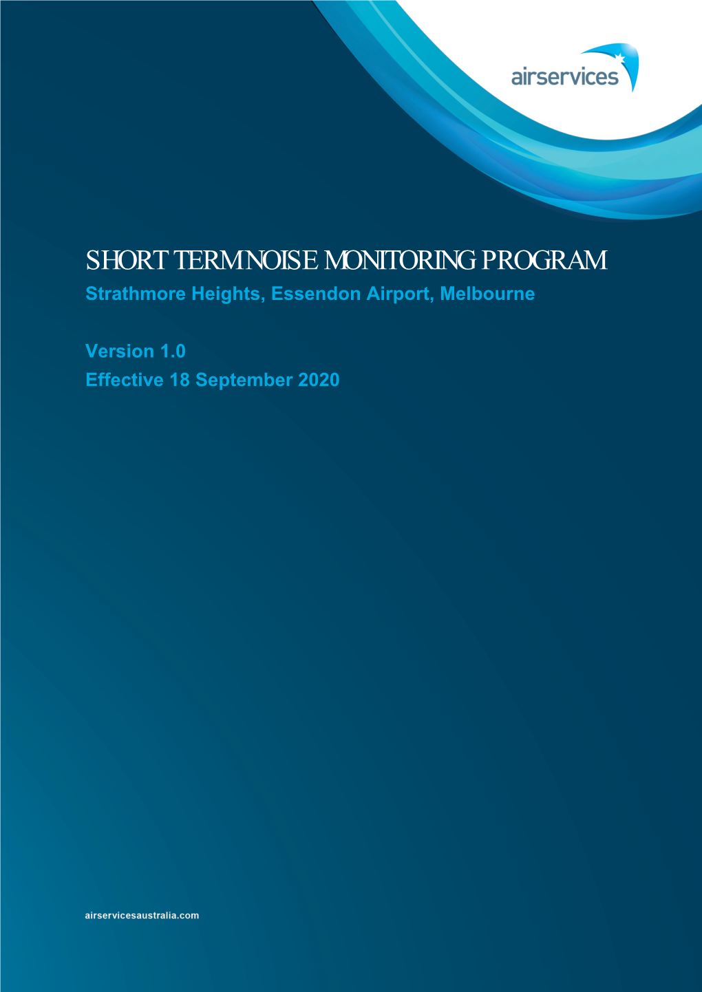 Short Term Noise Monitoring Program Strathmore Heights, Essendon Airport, Melbourne