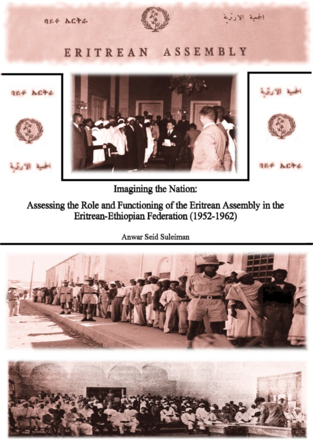 Imagining the Nation: Assessing the Role and Functioning of the Eritrean Assembly in the Eritrean-Ethiopian Federation (1952-1962)