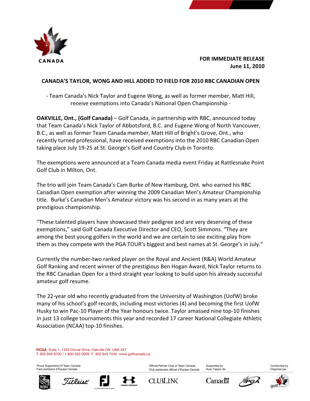 FOR IMMEDIATE RELEASE June 11, 2010 CANADA's TAYLOR, WONG and HILL ADDED to FIELD for 2010 RBC CANADIAN OP