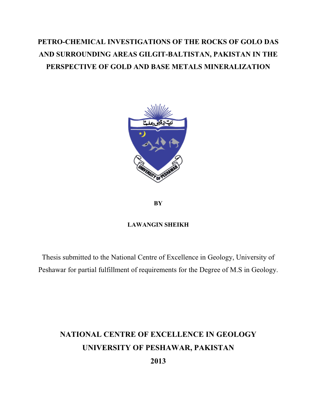 National Centre of Excellence in Geology, University of Peshawar for Partial Fulfillment of Requirements for the Degree of M.S in Geology