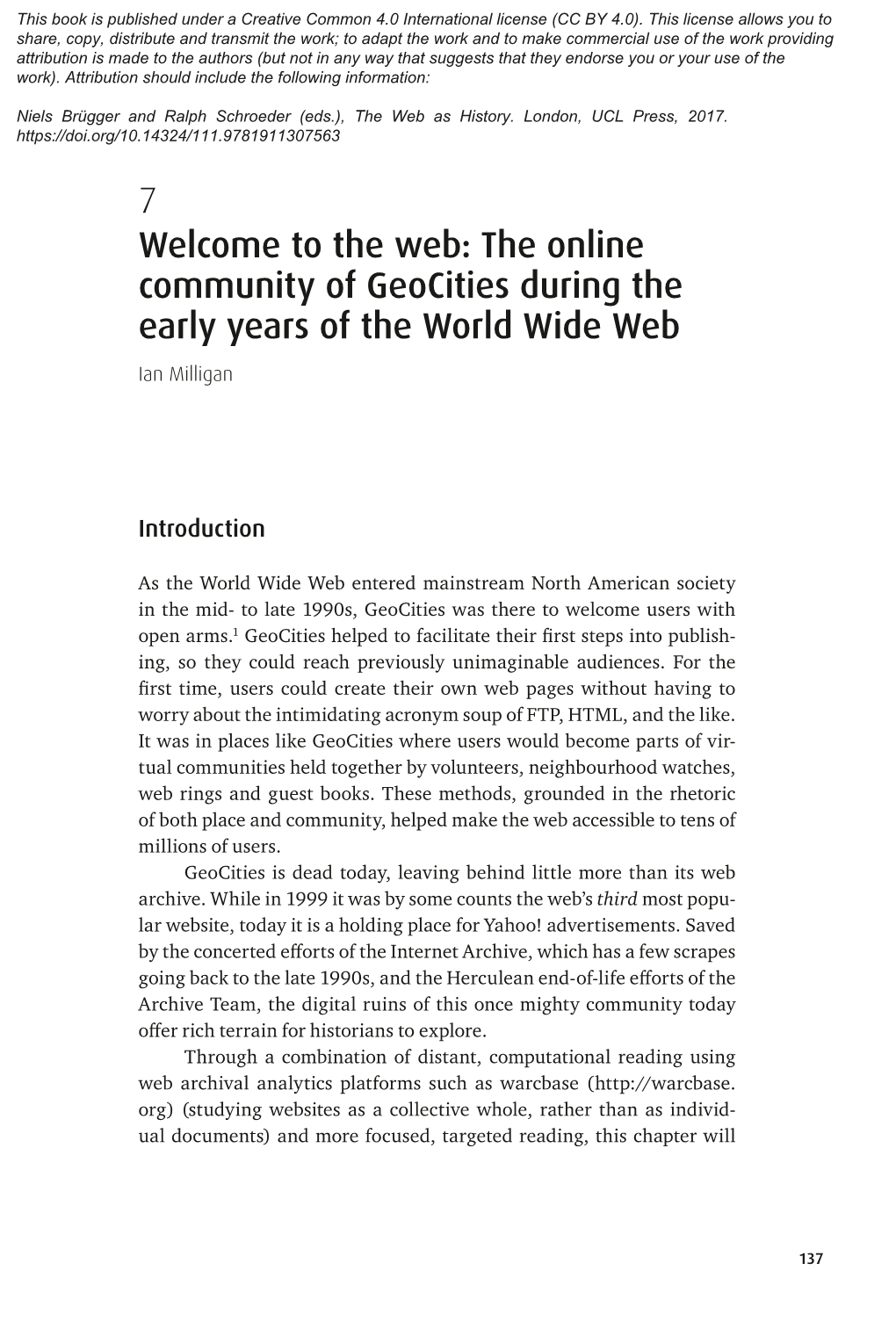 7 Welcome to the Web: the Online Community of Geocities During the Early Years of the World Wide Web Ian Milligan