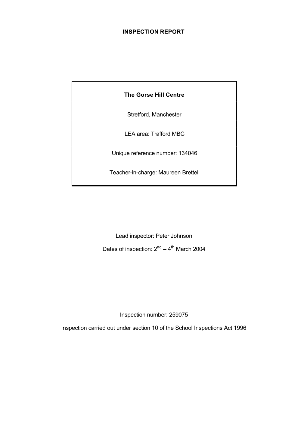 INSPECTION REPORT the Gorse Hill Centre Stretford