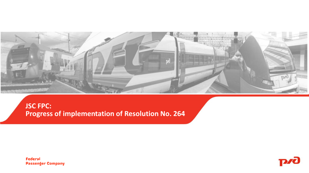 Progress of Implementation of Resolution No. 264 Passengers