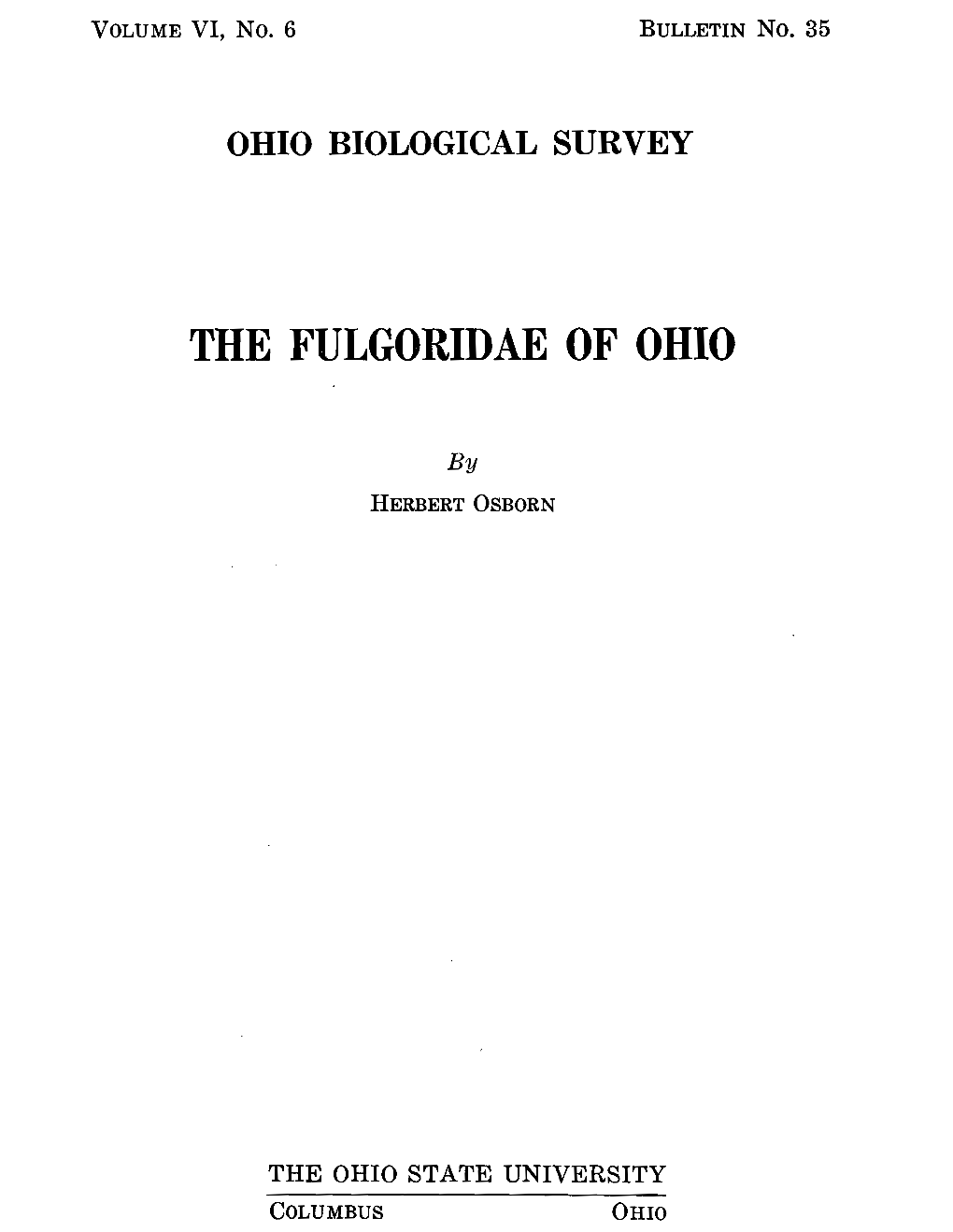 OHIO BIOLOGICAL SURVEY the FULGORIDAE of OHIO By