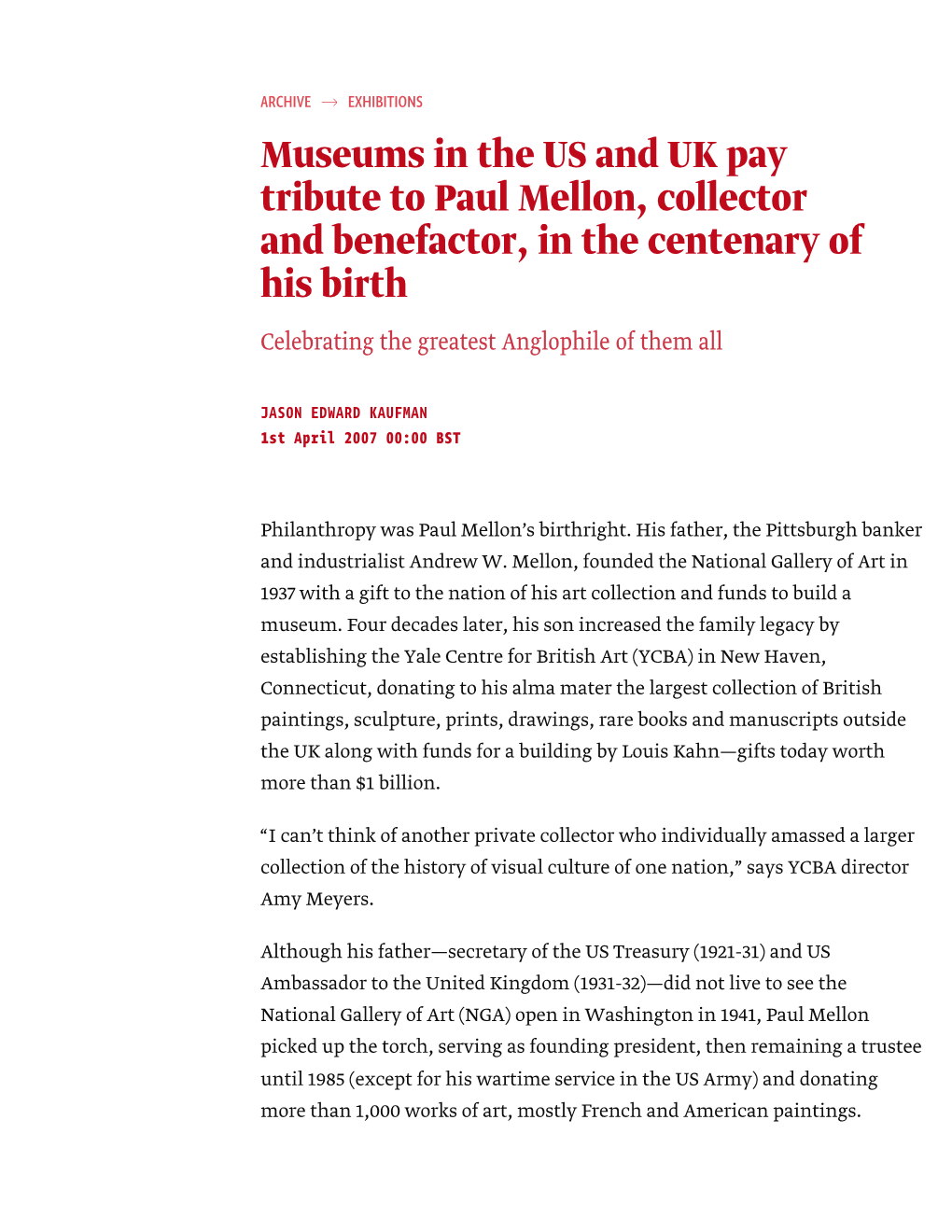 Museums in the US and UK Pay Tribute to Paul Mellon, Collector and Benefactor, in the Centenary of His Birth Celebrating the Greatest Anglophile of Them All