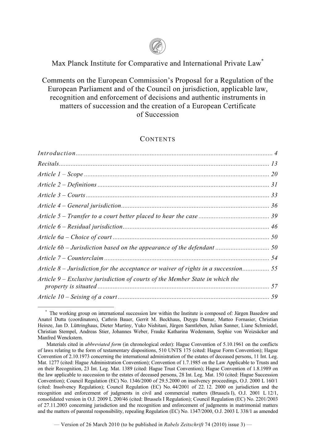 Max Planck Institute for Comparative and International Private Law*