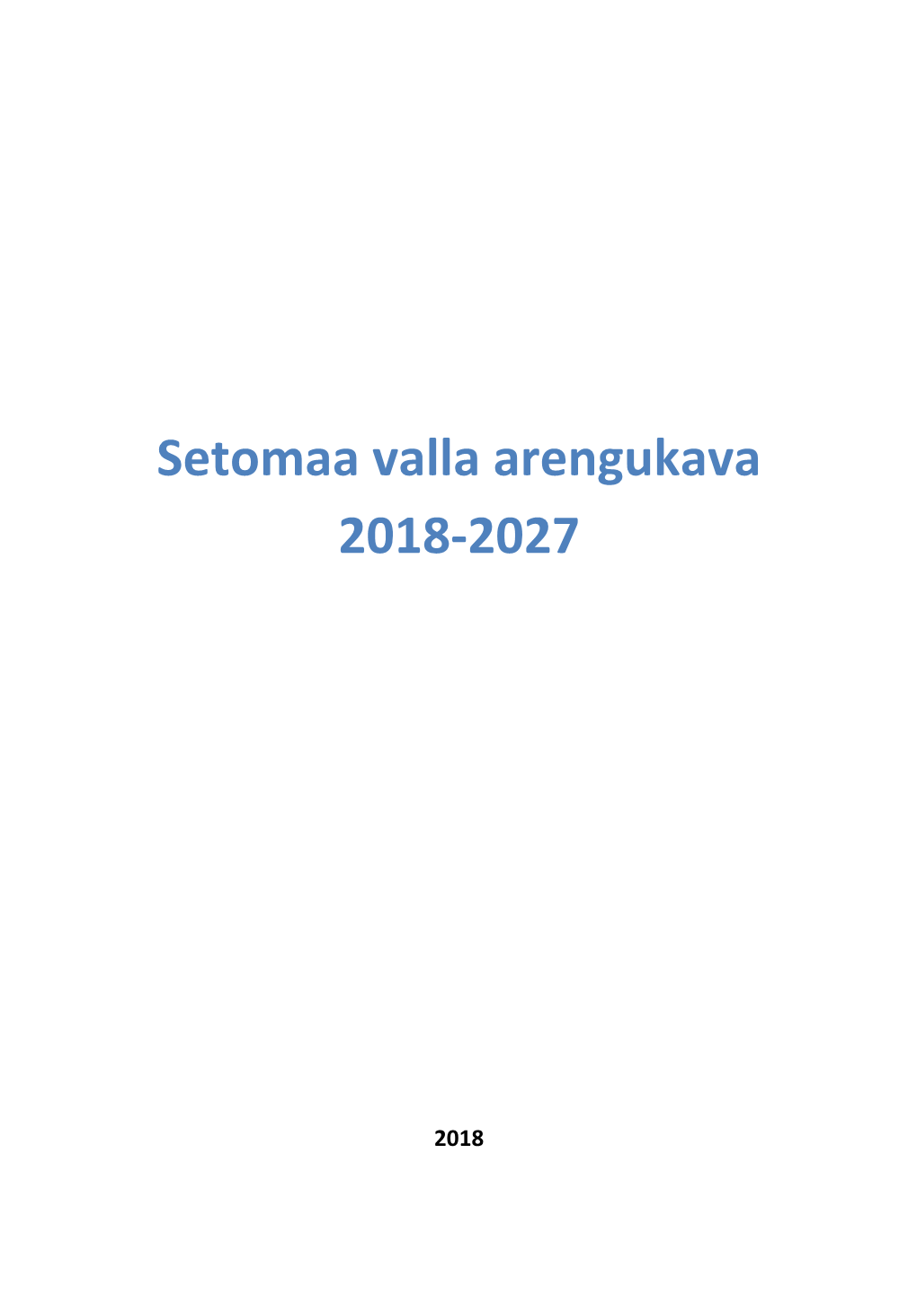 Setomaa Valla Arengukava 2018-2027