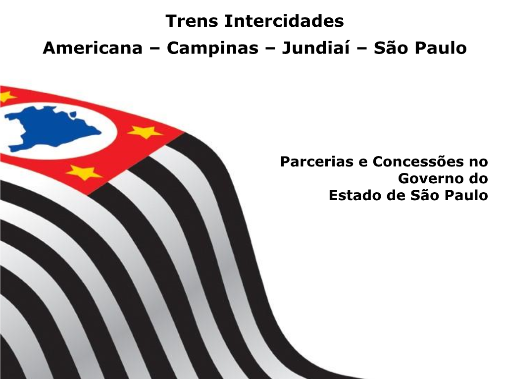 Trens Intercidades Americana – Campinas – Jundiaí – São Paulo