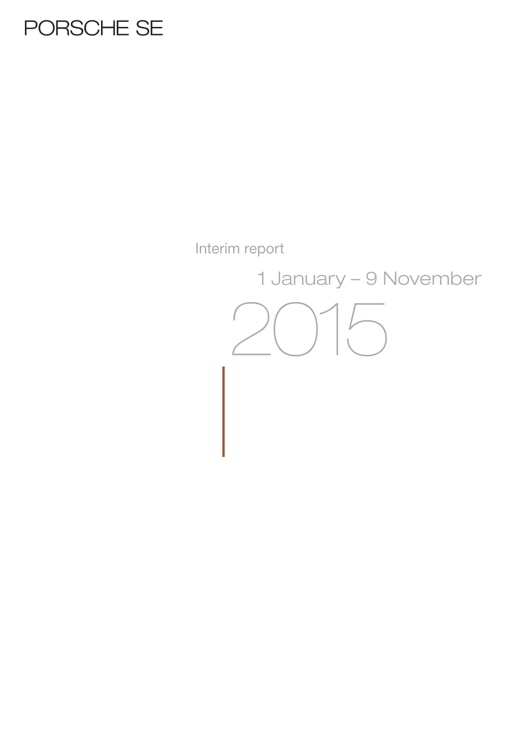 Interim Report 1 January – 9 November