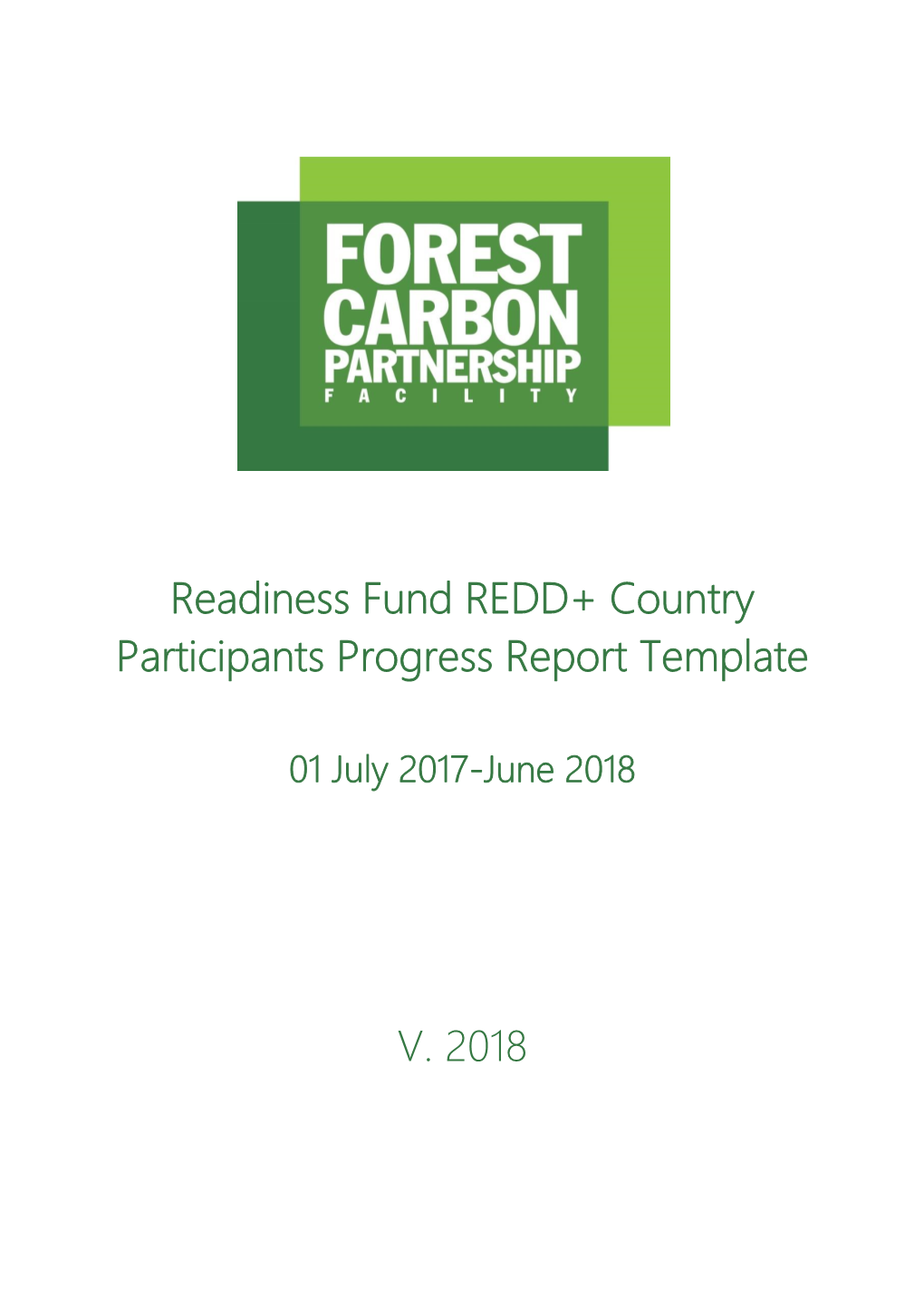 Readiness Fund REDD+ Country Participants Progress Report Template