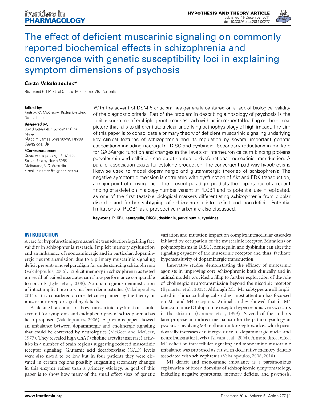 The Effect of Deficient Muscarinic Signaling on Commonly Reported