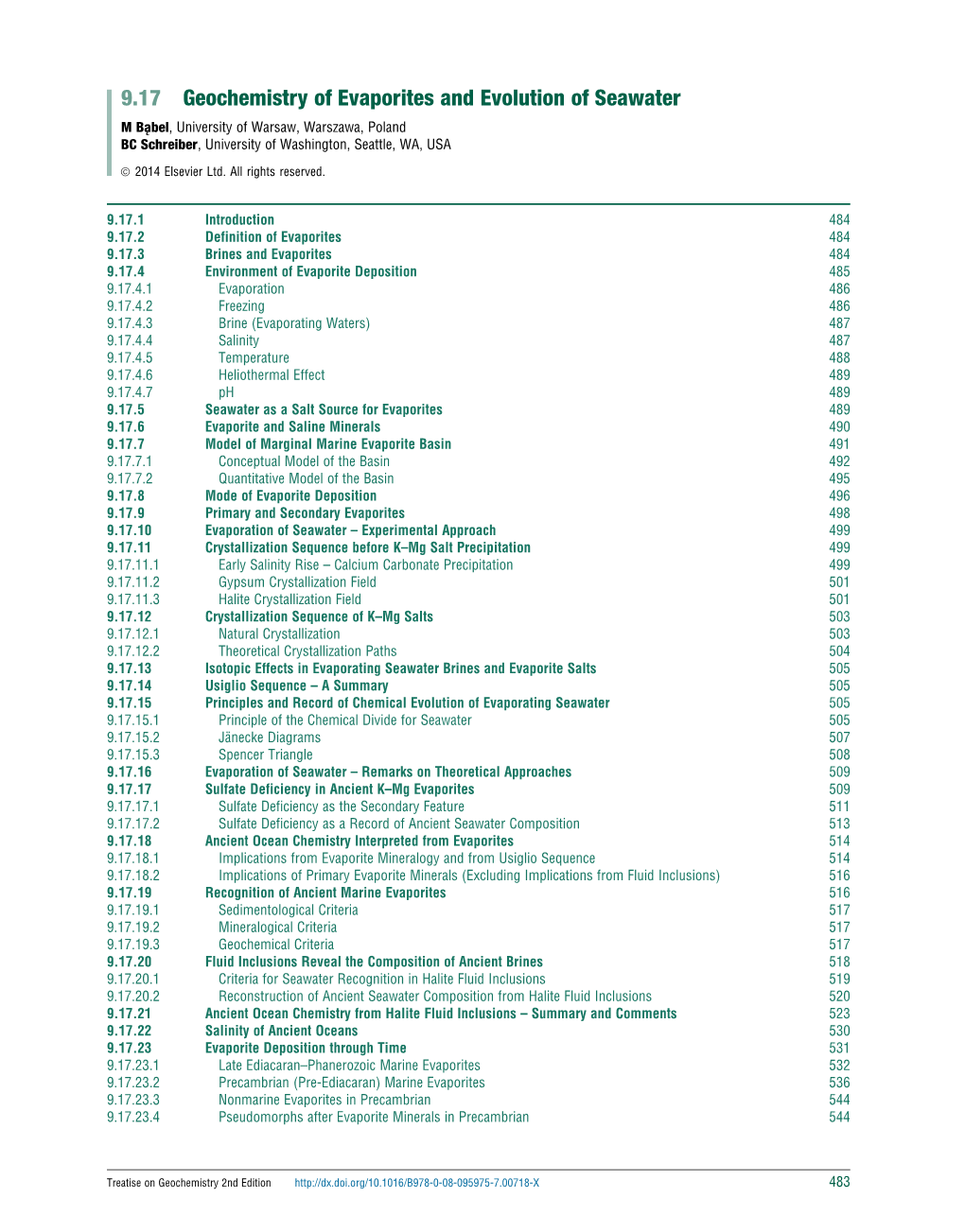 9.17 Geochemistry of Evaporites and Evolution of Seawater M Ba˛Bel, University of Warsaw, Warszawa, Poland BC Schreiber, University of Washington, Seattle, WA, USA