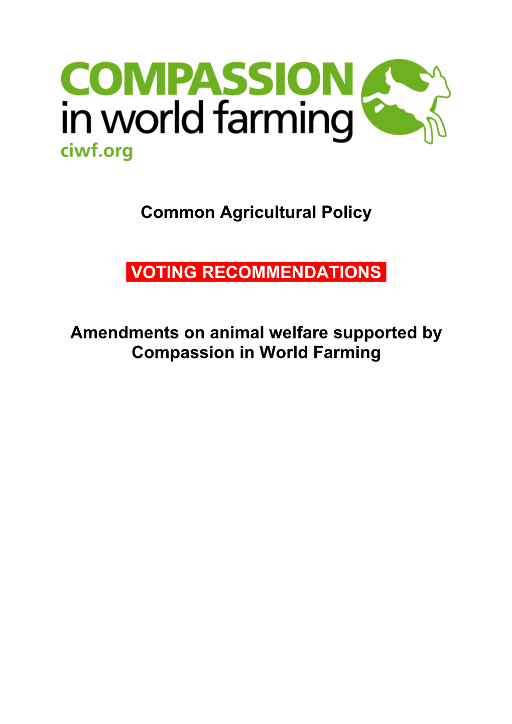 Common Agricultural Policy VOTING RECOMMENDATIONS