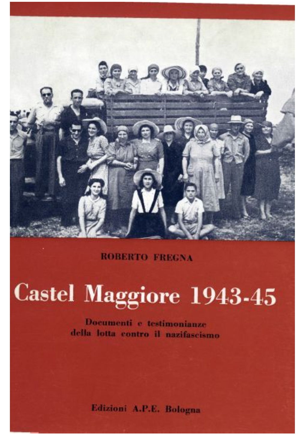 Castel Maggiore 1943-45