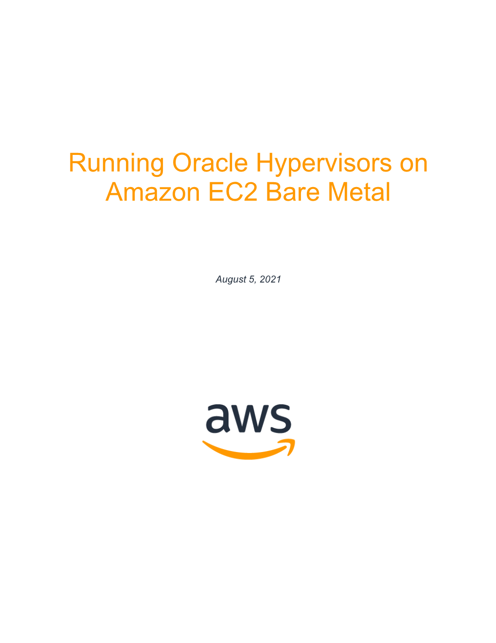 Running Oracle Hypervisors on Amazon EC2 Bare Metal