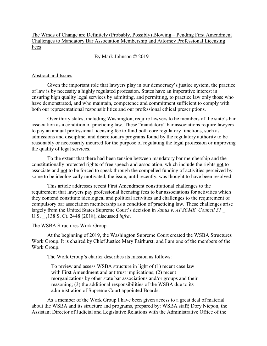 Blowing – Pending First Amendment Challenges to Mandatory Bar Association Membership and Attorney Professional Licensing Fees by Mark Johnson © 2019