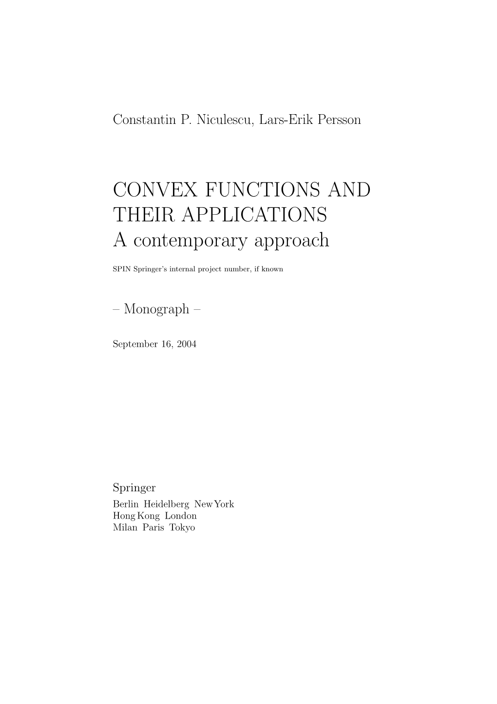 CONVEX FUNCTIONS and THEIR APPLICATIONS a Contemporary Approach