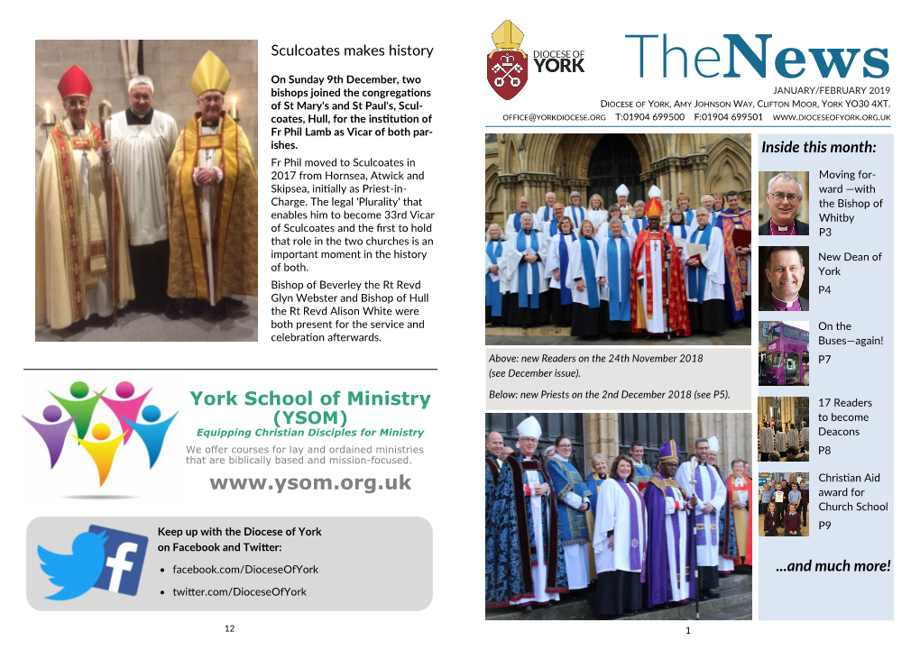 Thenews Bishops Joined the Congregations JANUARY/FEBRUARY 2019 of St Mary's and St Paul's, Scul- DIOCESE of YORK, AMY JOHNSON WAY, CLIFTON MOOR, YORK YO30 4XT