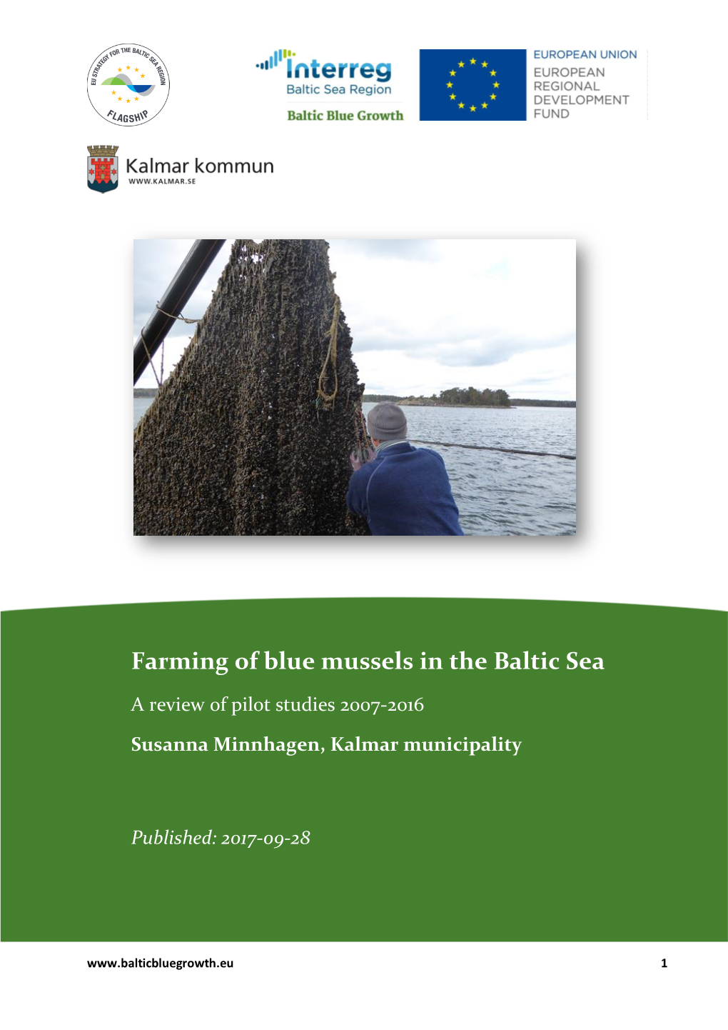 Farming of Blue Mussels in the Baltic Sea a Review of Pilot Studies 2007-2016