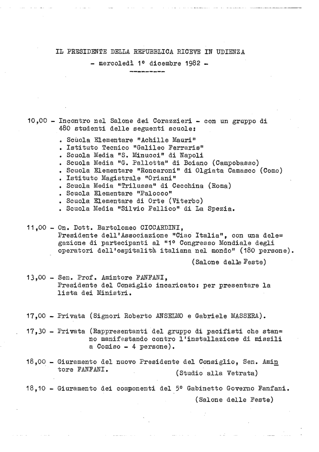 IL PRESIDENTE DELLA REPUBBLICA RICEVE in UDIENZA - Mercoledì 1° Dicembre 1982