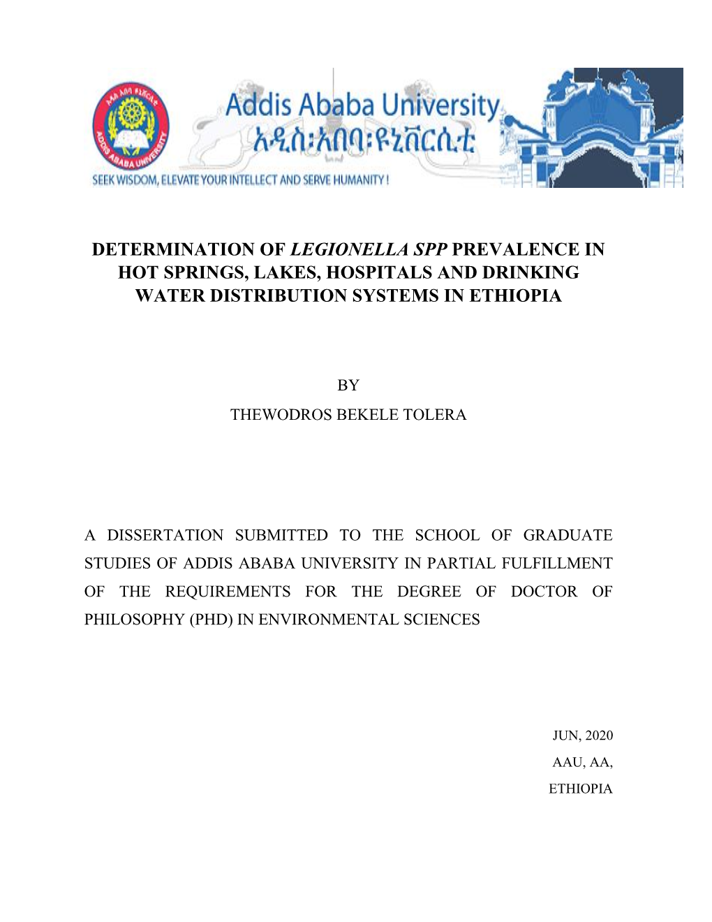 Determination of Legionella Spp Prevalence in Hot Springs, Lakes, Hospitals and Drinking Water Distribution Systems in Ethiopia