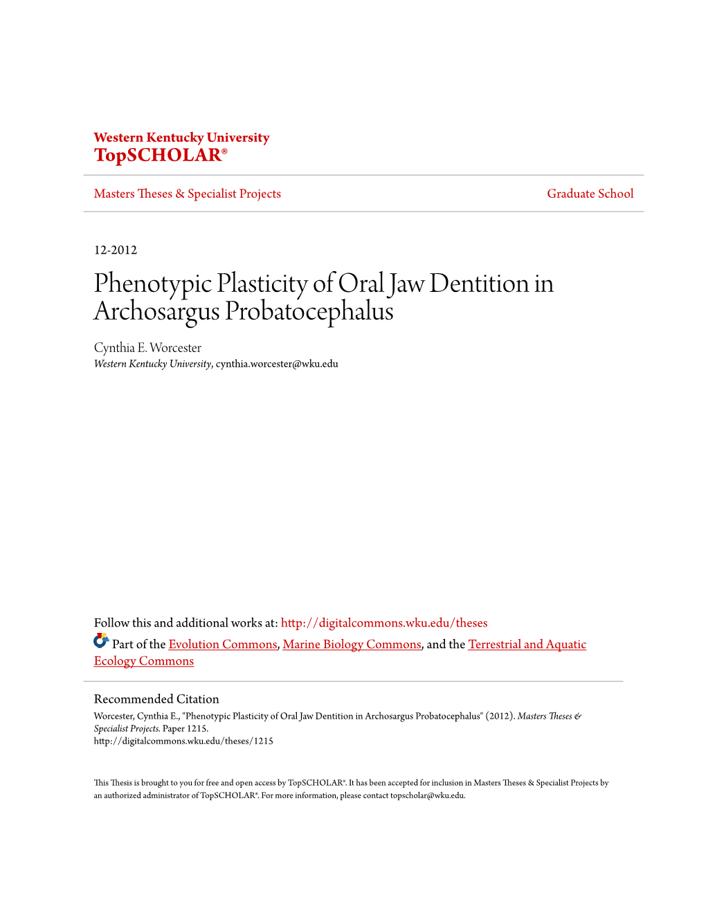 Phenotypic Plasticity of Oral Jaw Dentition in Archosargus Probatocephalus Cynthia E