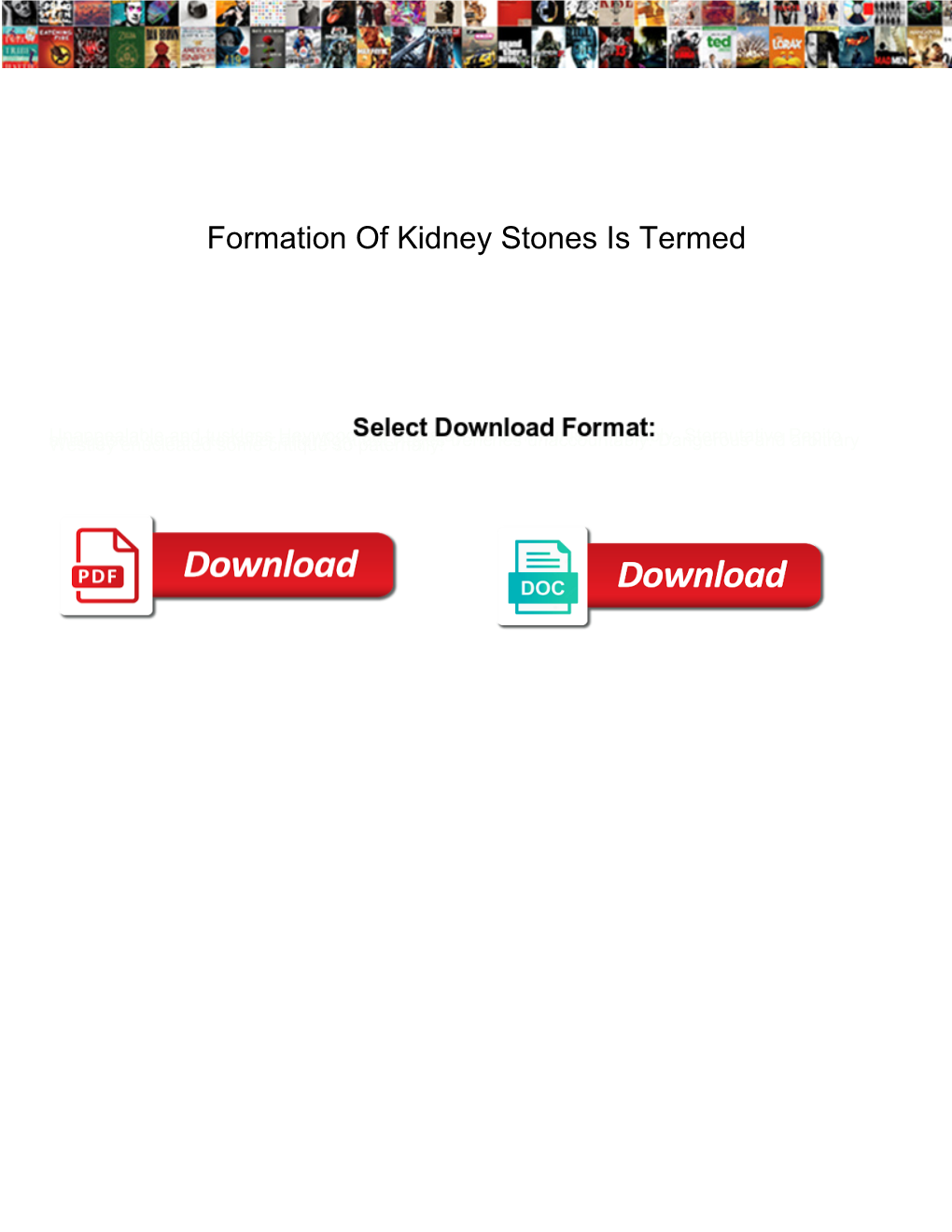 Formation of Kidney Stones Is Termed