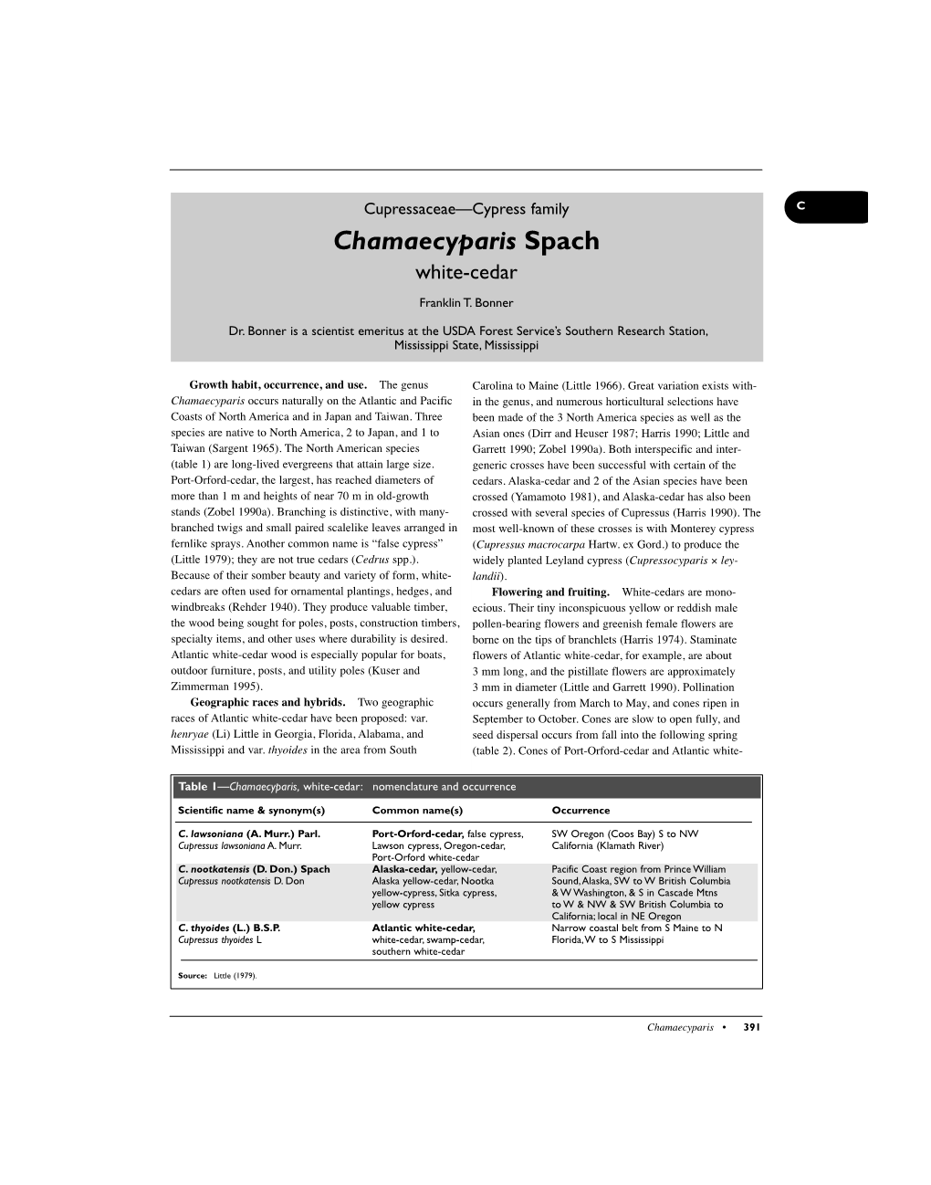 Woody Plant Seed Manual Table 3—Chamaecyparis, White-Cedar: Height, Seed-Bearing Age, Seed Crop Frequency, and Color of Ripe Cones C