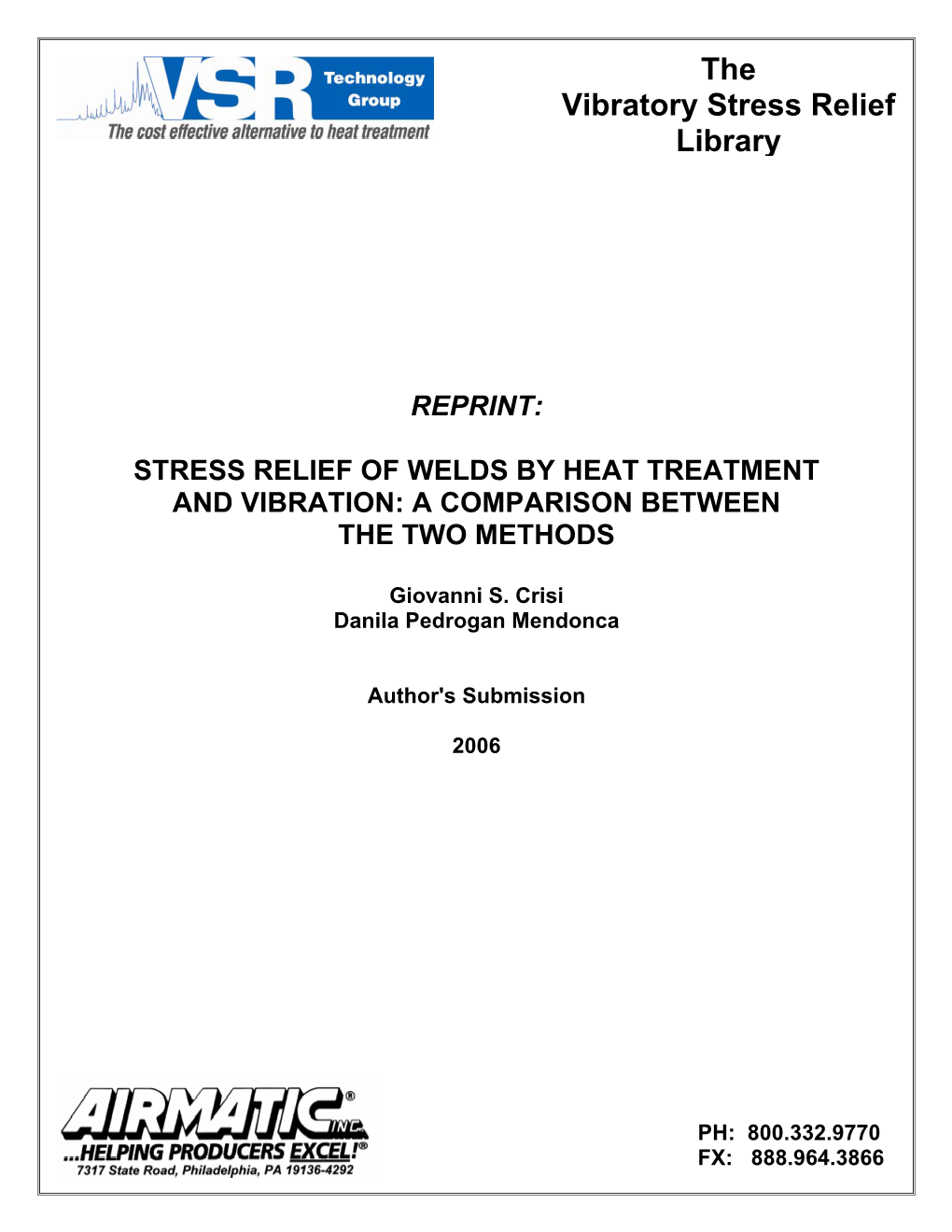 Stress Relief of Welds by Heat Treatment and Vibration: a Comparison Between the Two Methods