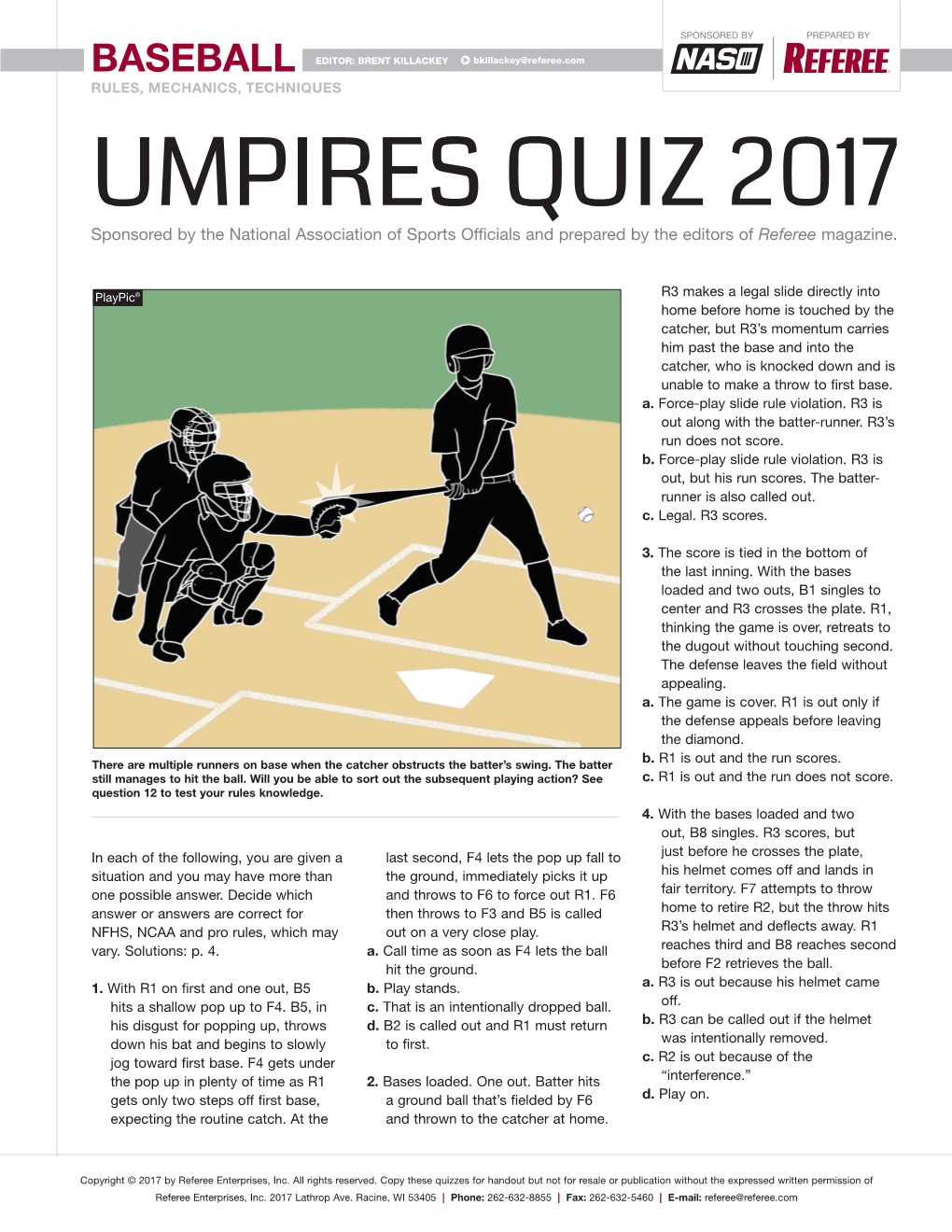 UMPIRES QUIZ 2017 Sponsored by the National Association of Sports Officials and Prepared by the Editors of Referee Magazine