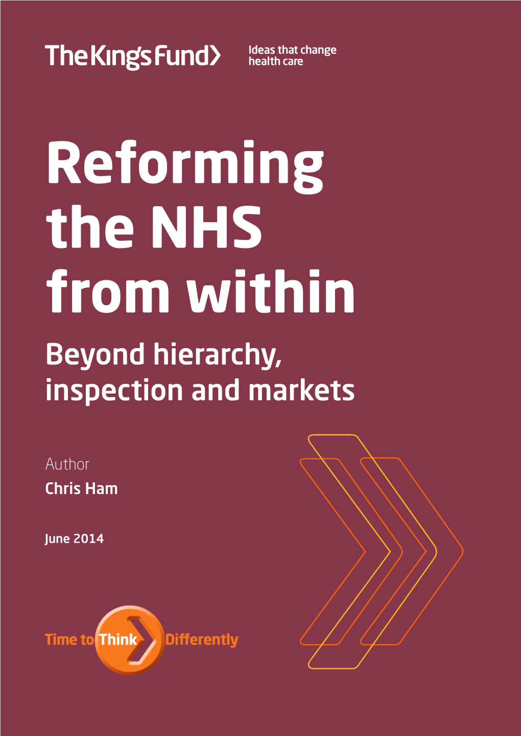 Reforming the NHS from Within: Beyond Hierarchy, Inspection And
