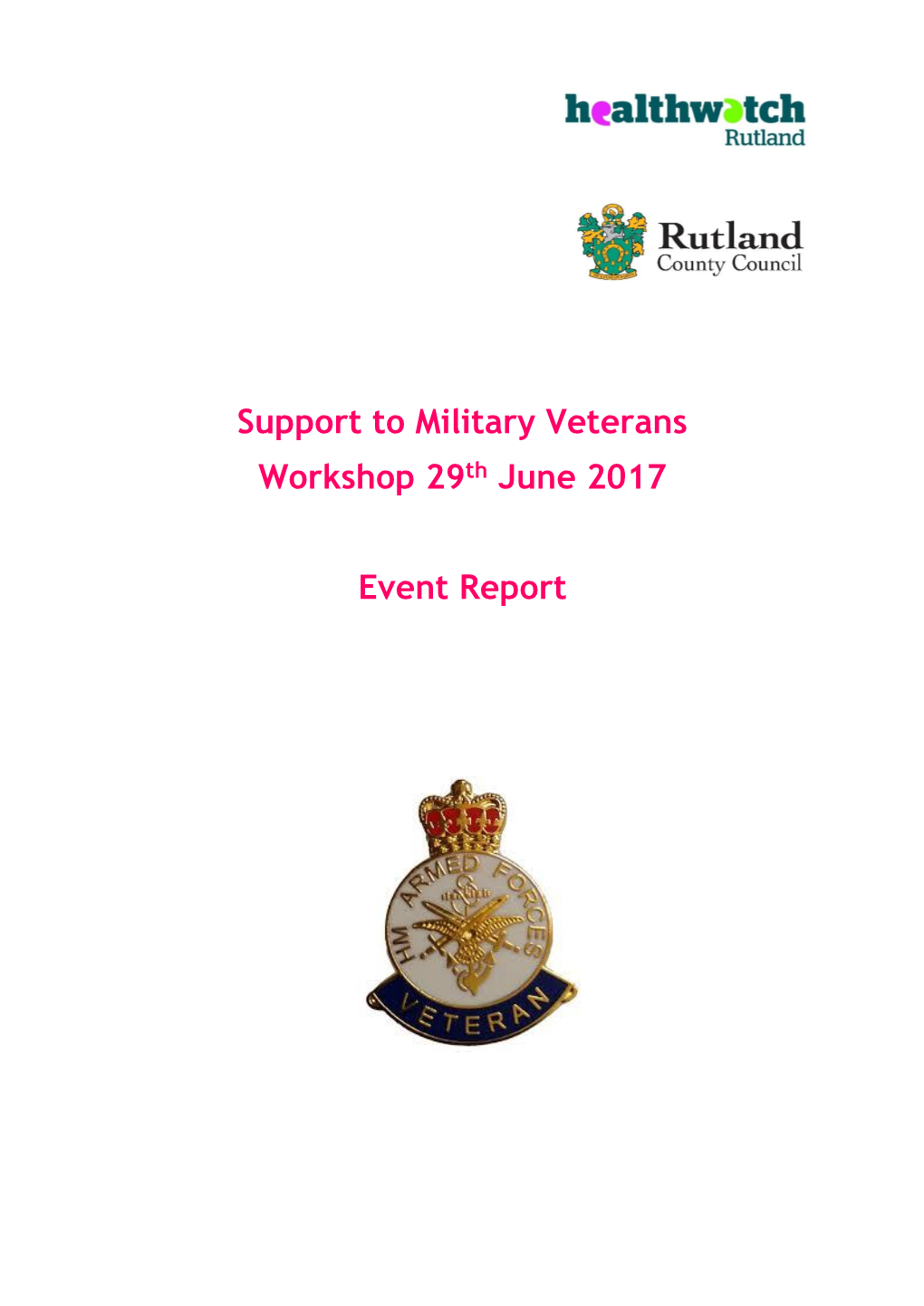 Support to Military Veterans Workshop 29Th June 2017 Event Report