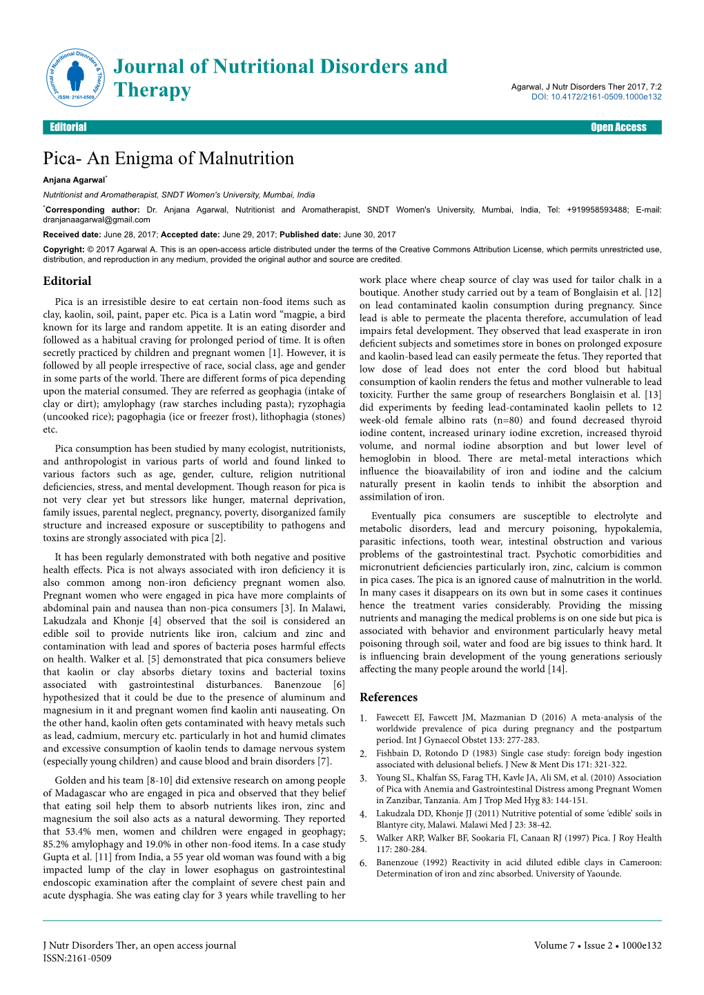 Pica- an Enigma of Malnutrition Anjana Agarwal* Nutritionist and Aromatherapist, SNDT Women's University, Mumbai, India *Corresponding Author: Dr