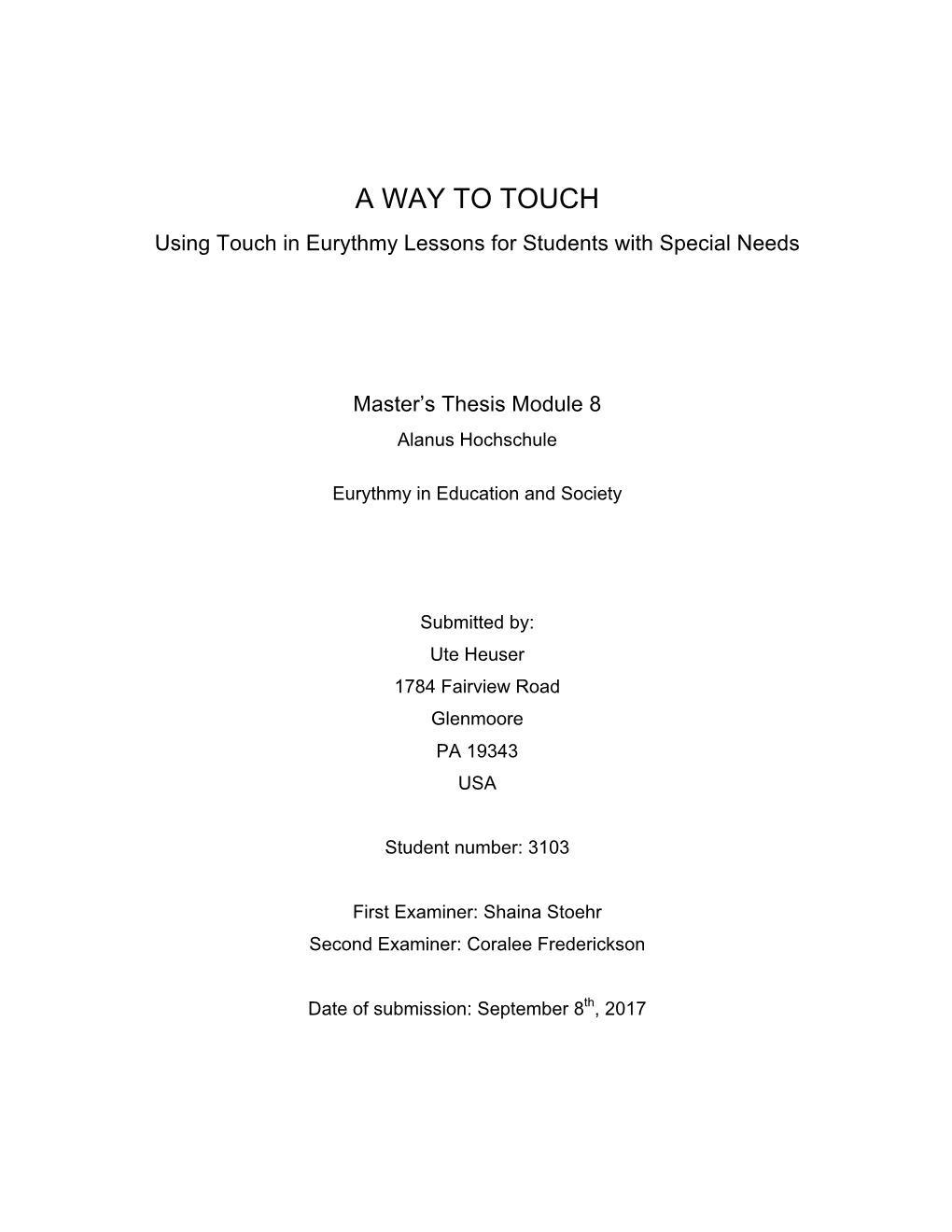A WAY to TOUCH Using Touch in Eurythmy Lessons for Students with Special Needs