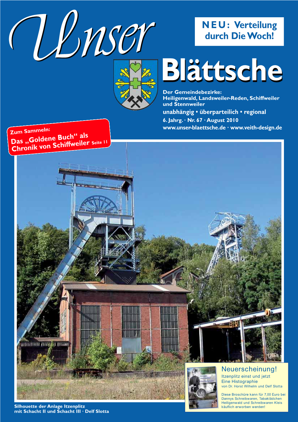 Blättscheblättsche Der Gemeindebezirke: Heiligenwald, Landsweiler-Reden, Schiffweiler Und Stennweiler Unabhängig • Überparteilich • Regional 6