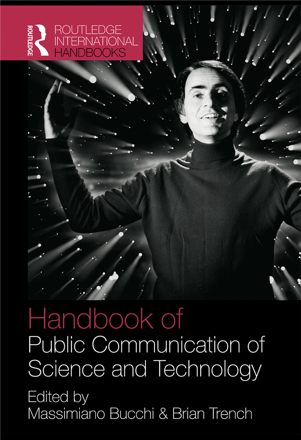 Handbook of Public Communication of Science and Technology