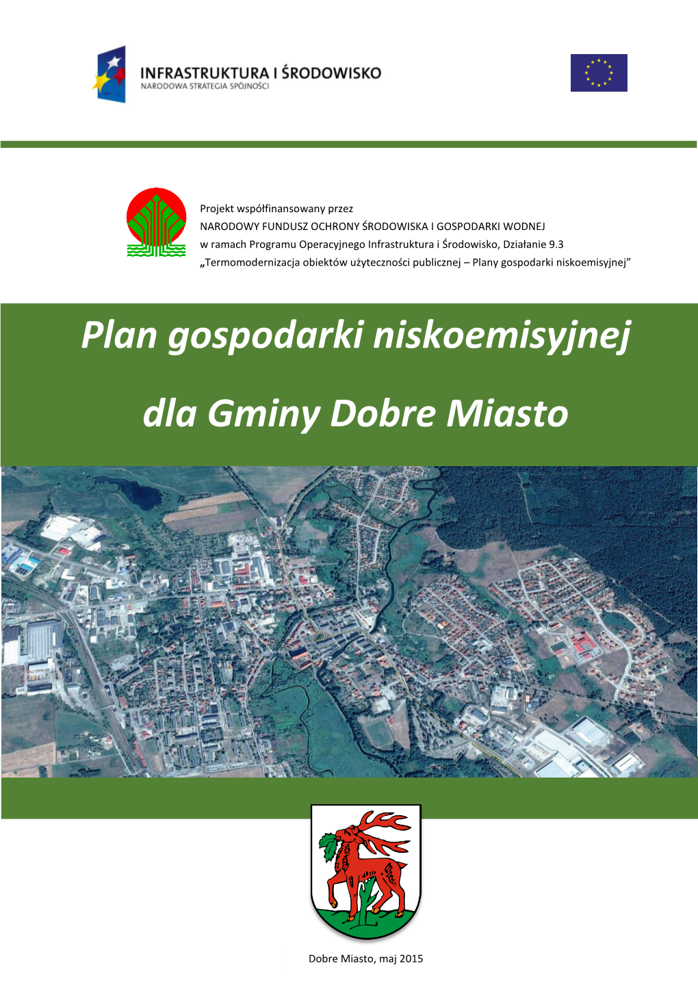Plan Gospodarki Niskoemisyjnej Dla Gminy Dobre Miasto3.94 MB