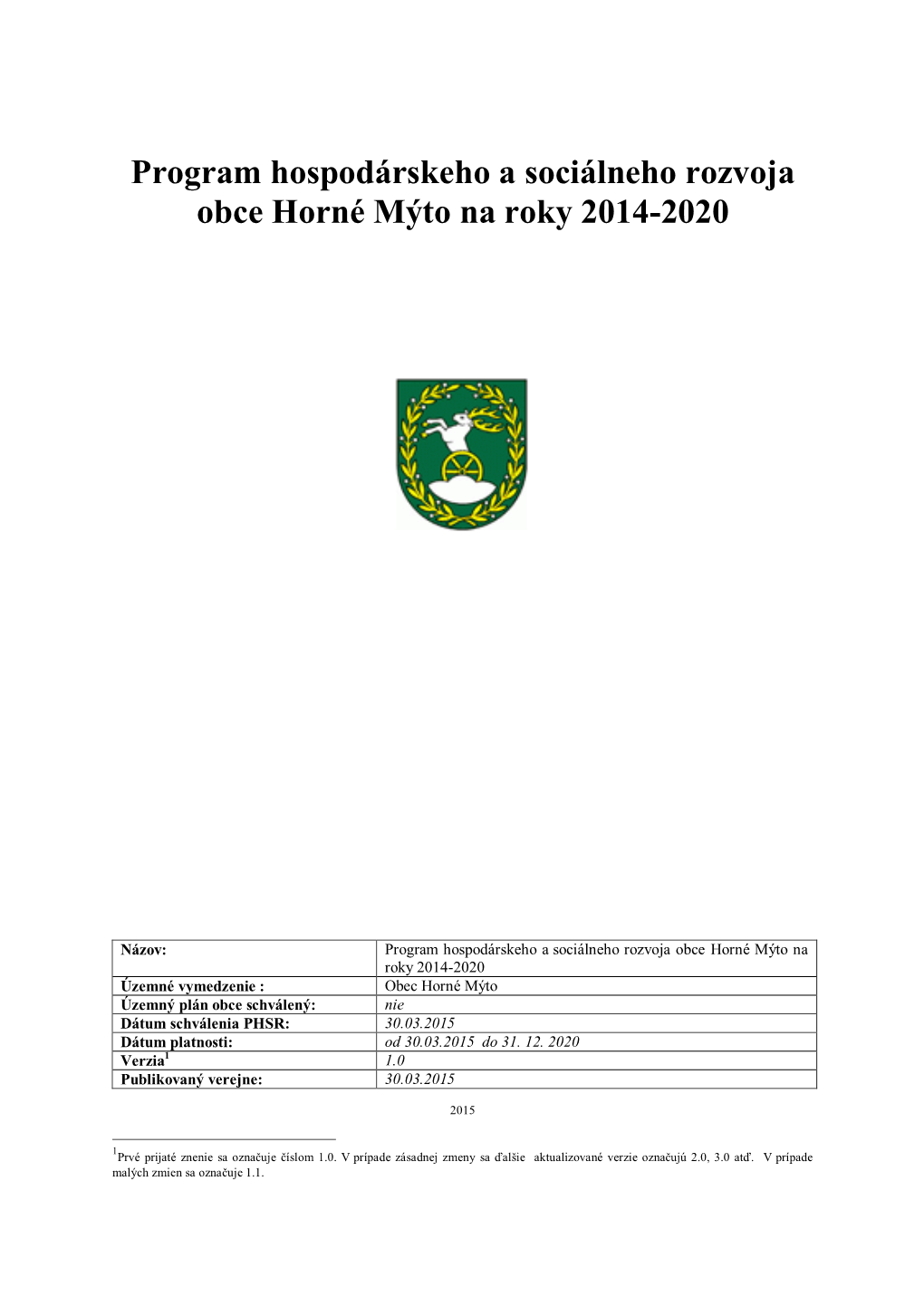 Program Hospodárskeho a Sociálneho Rozvoja Obce Horné Mýto Na Roky 2014-2020