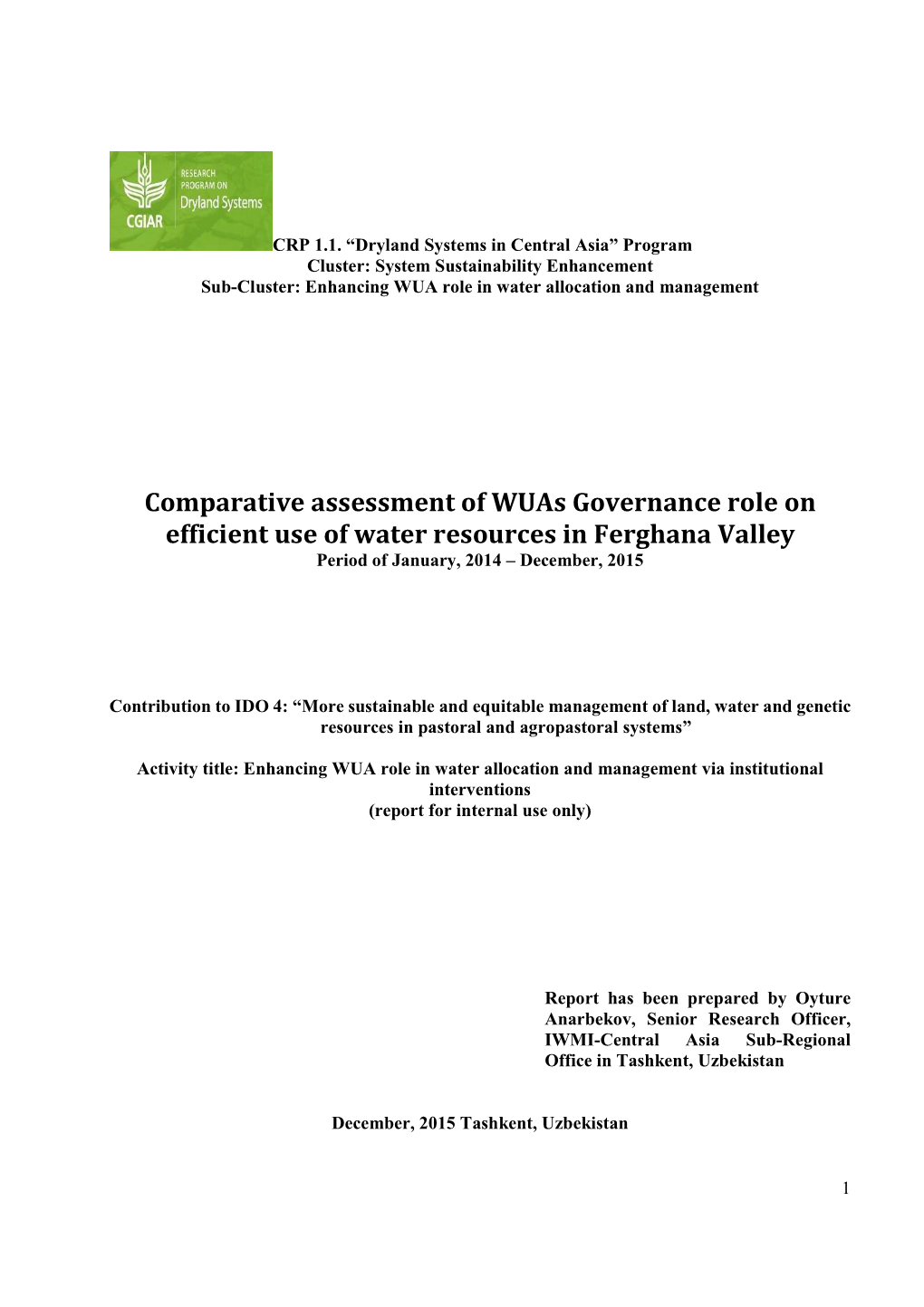 Comparative Assessment of Wuas Governance Role on Efficient Use of Water Resources in Ferghana Valley Period of January, 2014 – December, 2015