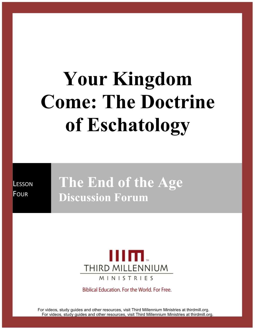 Your Kingdom Come: the Doctrine of Eschatology