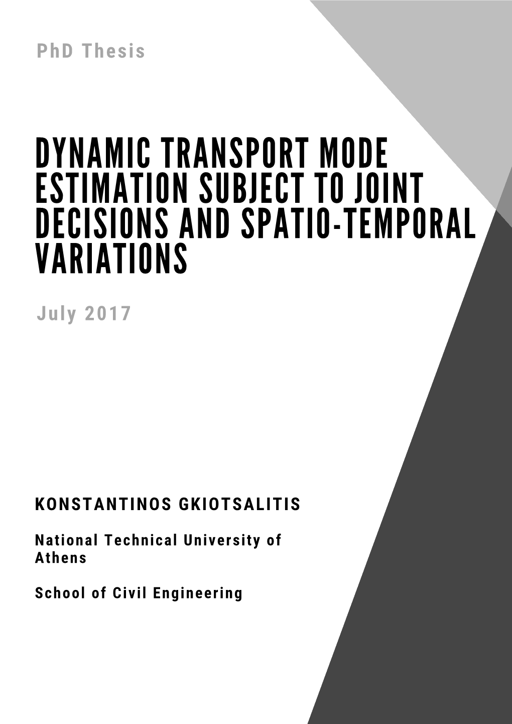 Dynamic Transport Mode Estimation Subject to Joint Decisions and Spatio-Temporal Variations